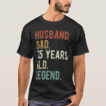T-shirt 75 Years old Father<br><div class="desc">Parfait pour papa,  Father who are now 75 years old from son and daughter to celebrate 75th birthday</div>