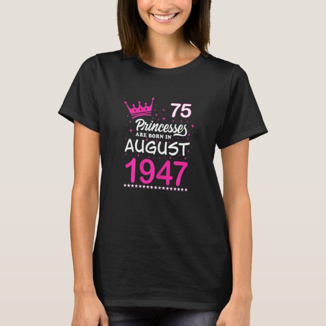 T-shirt 75e Anniversaire Des Princesses Roses Sont Nées Da (Devant)
