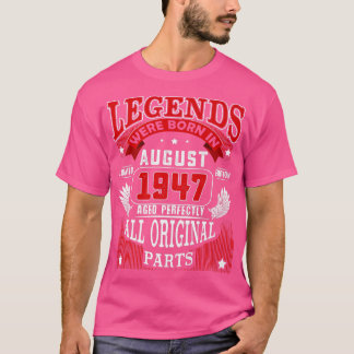 T-shirt 75e Anniversaire Tee Legends Né En Août 1947 75 Y