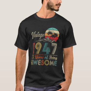 T-shirt 75E Anniversaire Vintage 1947 Fabriqué En 1947 Awe