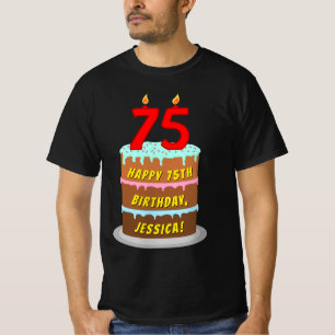 T-shirt 75th Birthday — Fun Cake & Candles, w/ Custom Name