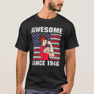 T-shirt 76 ans Awesome depuis 1946 76e anniversaire Femmes