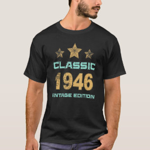 T-shirt 76 Ans Classic Vintage Edition 1946 76e Bir