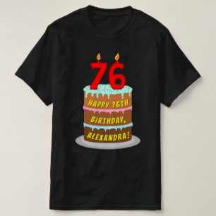 T-shirt 76e Birthday — Fun Cake & Candles, w/ Custom Name