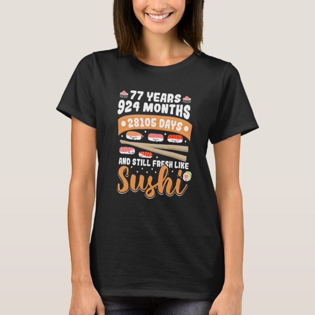 T-shirt 77 Anniversaire Sushi Anniversaire 77 ans (Devant)