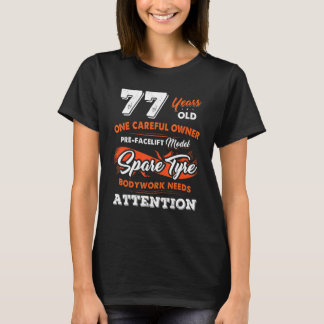 T-shirt 77 ans Un propriétaire prudent 77e anniversaire