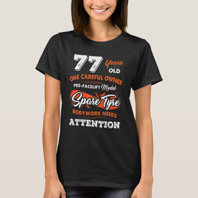 T-shirt 77 ans Un propriétaire prudent 77e anniversaire (Devant)