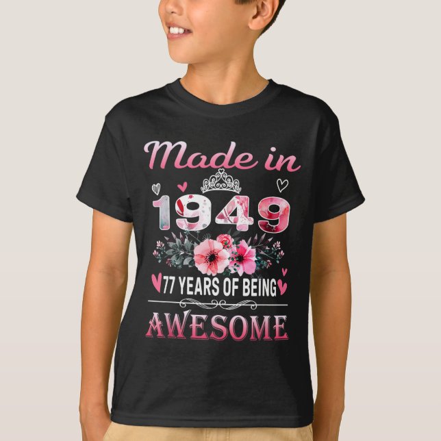 T-shirt 77th Birthday Made In 1949 77 Years Of Being Aweso (Devant)