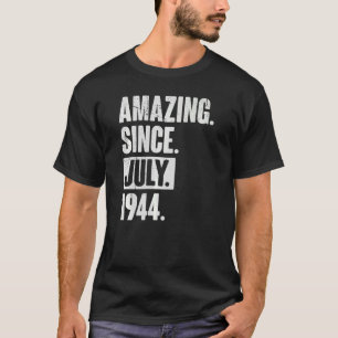 T-shirt 78 Ans 78e Anniversaire Extraordinaire depuis juil