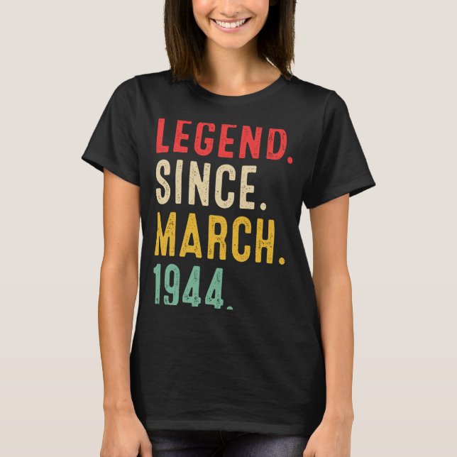 T-shirt 79 Ans Légende depuis mars 1944 79e anniversaire (Devant)
