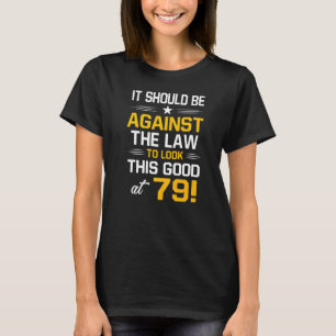 T-shirt 79e anniversaire 79 ans Anniversaire Hommes Femmes