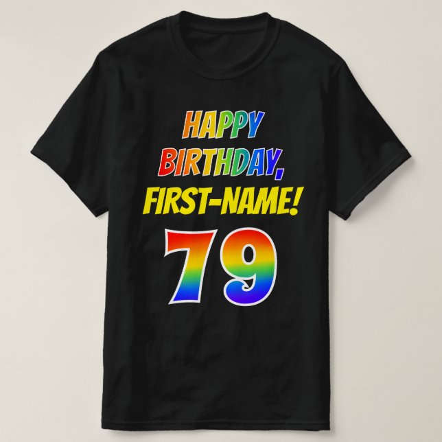 T-shirt 79e anniversaire — Bold, Fun, Rainbow 79, Nom pers (Design devant)