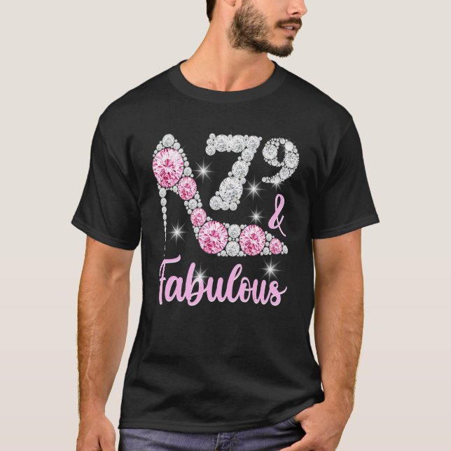 T-shirt 79th Birthday For Women 79 And Fabulous Heels (Devant)