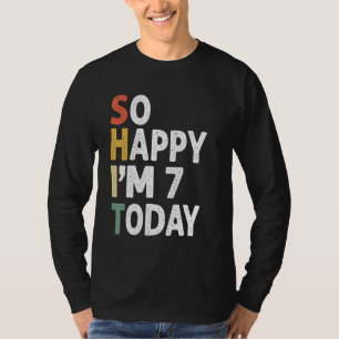 T-shirt 7 Anniversaire Vintage Si Heureux Im 7 Aujourd'Hui