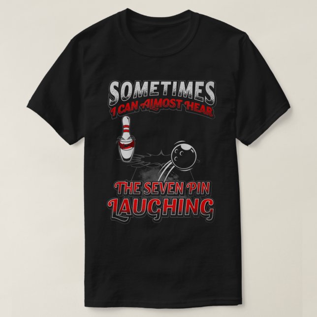T-shirt 7 Épingles Rire Bowling Bowling Tee Don Pour Homme (Design devant)