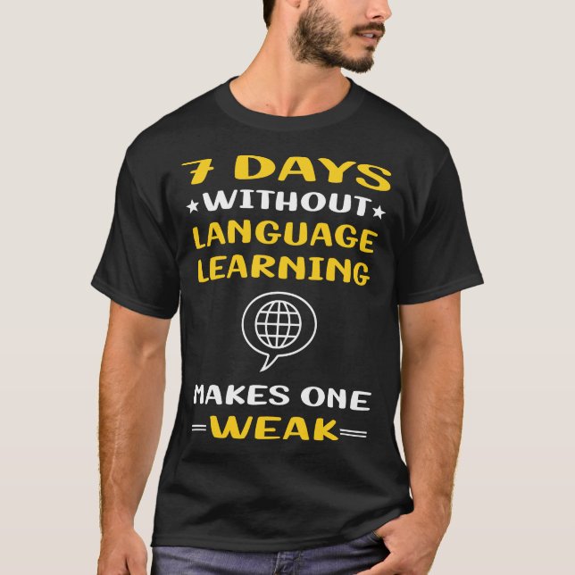 T-shirt 7 jours sans apprentissage linguistique (Devant)