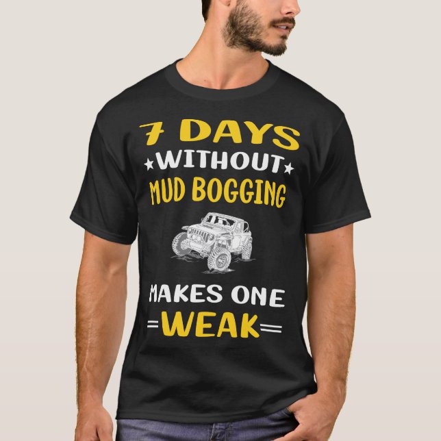 T-shirt 7 Jours Sans Boue Bogging Mudding (Devant)