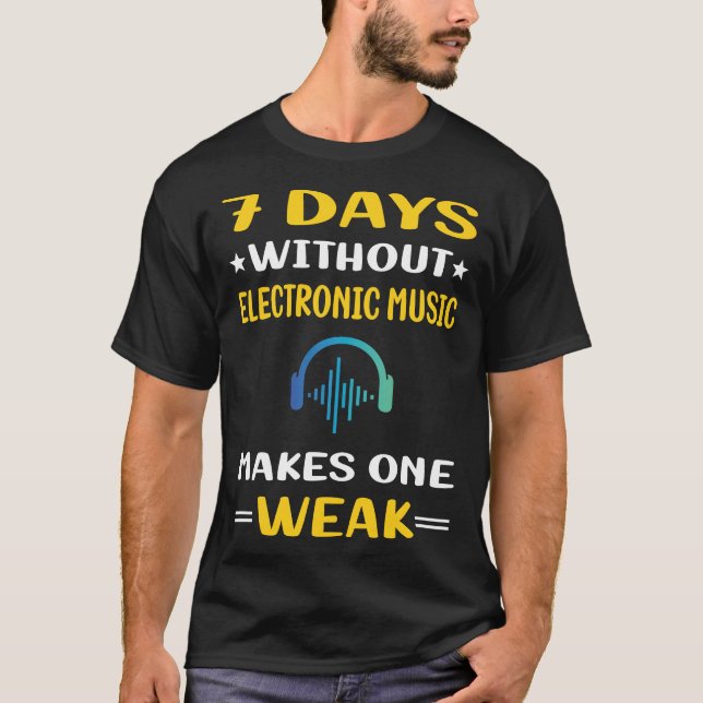 T-shirt 7 jours sans musique électronique (Devant)