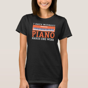 T-shirt 7 Jours sans piano fait un faible drôle de musicie