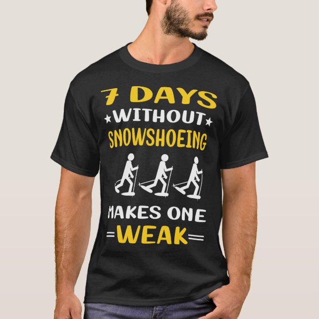 T-shirt 7 Jours Sans Raquette À Neige (Devant)