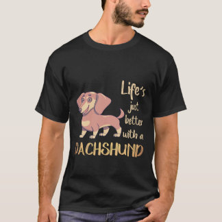 T-shirt 7 La vie est juste meilleure avec un dachshund