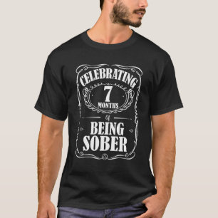 T-shirt 7 Mois Sobriété D'Être Récupéré Propre Et Sobre
