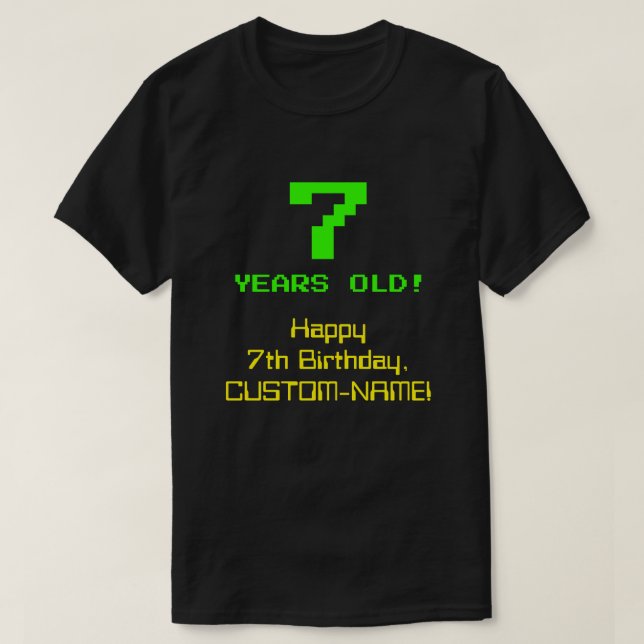 T-shirt 7e anniversaire : Amusant, Look 8 bits, Nerdy / Ge (Design devant)