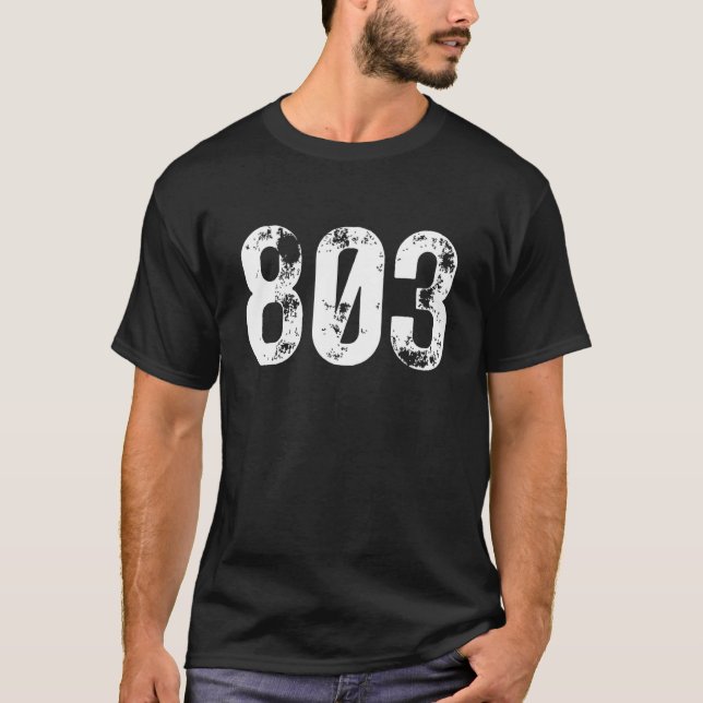 T-shirt 803 Area Code Columbia SC Mobile Telephone Area Co (Devant)