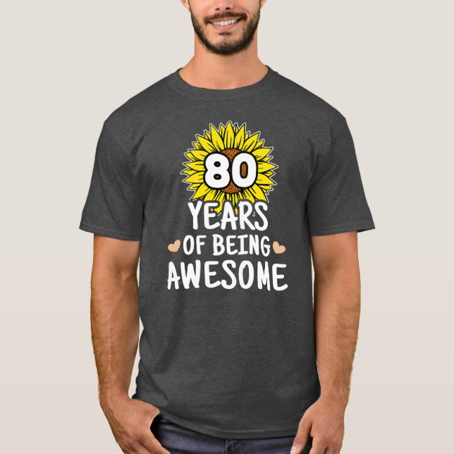 T-shirt 80 ans d'être génial 80e anniversaire 80 ans (Devant)