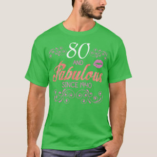 T-shirt 80 Ans Et Fabuleux Depuis 1940 Joyeux Anniversaire
