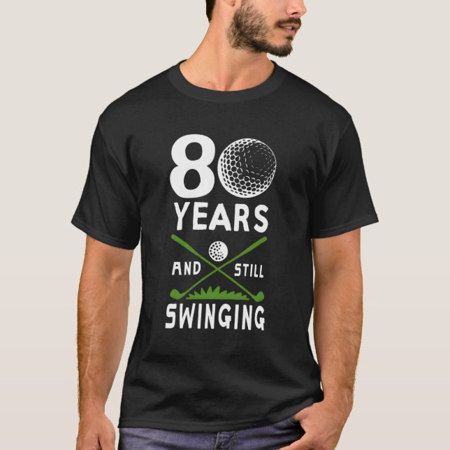T-shirt 80 Ans Et Toujours En Jeu 80E Golfing (Devant)