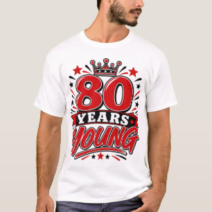 T-shirt 80 Ans Jeune