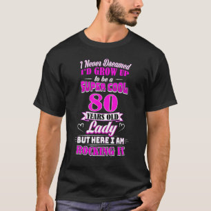 T-shirt 80 ans Vielle dame 80e anniversaire Rockin' depuis