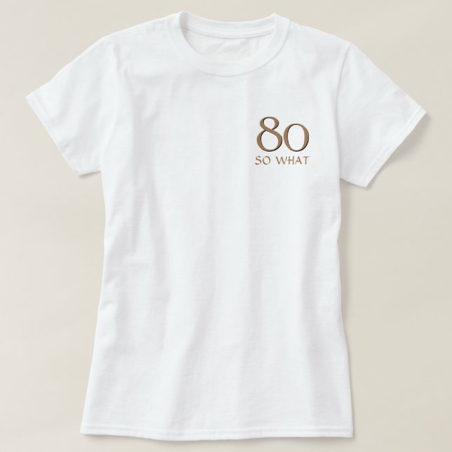 T-shirt 80 donc ce Drôle Inspirationnel Citation 80e Anniv (Design devant)