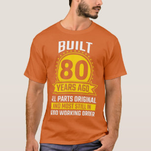 T-shirt 80e anniversaire Cadeaux 80 ans Toutes les parties