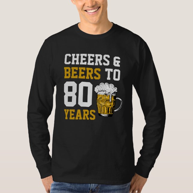 T-shirt 80e anniversaire Cheers & Bières à 80 ans (Devant)
