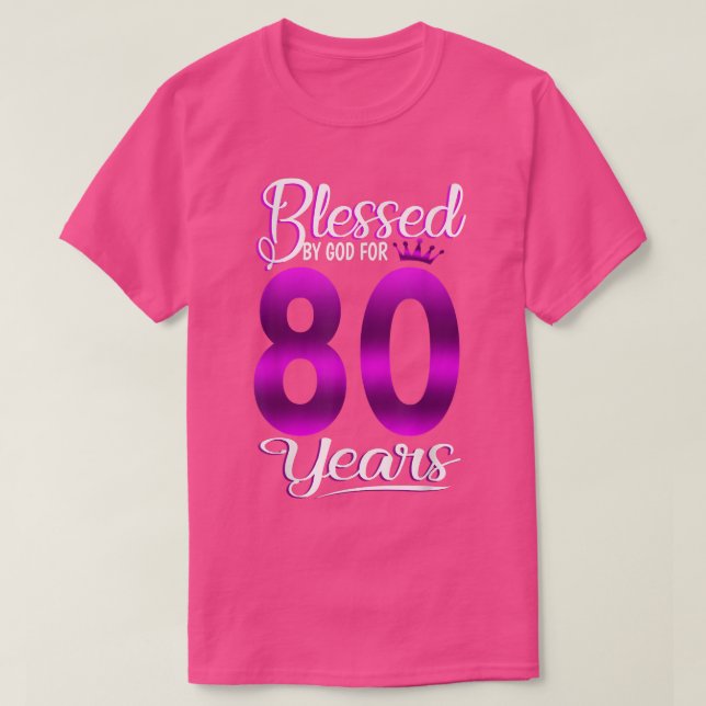 T-shirt 80e anniversaire Dons bénis par Dieu pour 80 ans O (Design devant)