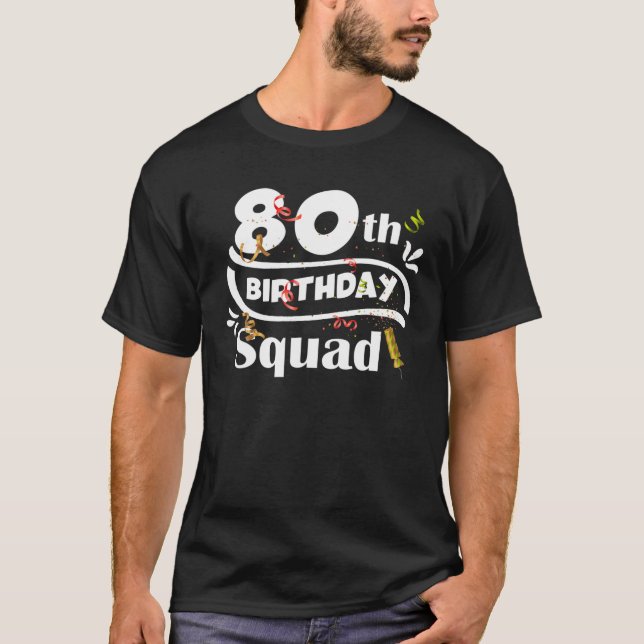 T-shirt 80E Anniversaire Squad Amusant B-Day 80 Anniversai (Devant)