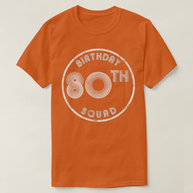 T-shirt 80e Anniversaire Squad Look Vintage (Design devant)