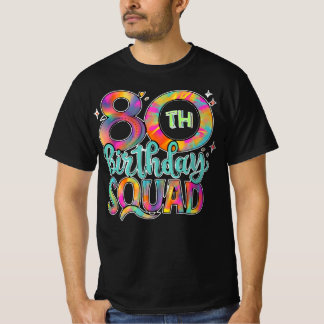 T-shirt 80e anniversaire Squad Tie Dye Colorful Anniversai