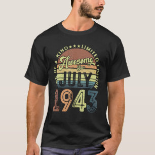 T-shirt 80e anniversaire stupéfiant depuis juillet 1943 80