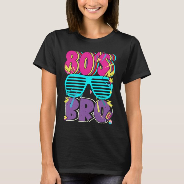T-shirt 80s Bro Boy Retro Dies Ist My 80s Bro Costume (Devant)