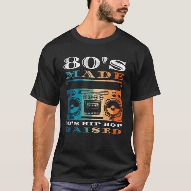 T-shirt 80's Fabriqué Hip hop des 90's Élevé Hommes Femmes (Devant)