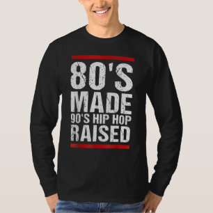 T-shirt 80's Made 90's Hip hop Raised Apparel 2