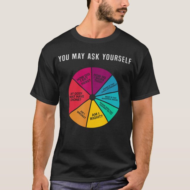 T-shirt 80s Music Retro Lyrics Pie Chart You May Ask Yours (Devant)