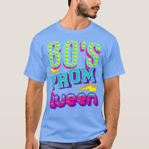 T-shirt 80s Prom Queen Shirt Drôle Disco Throwback Cadeau
