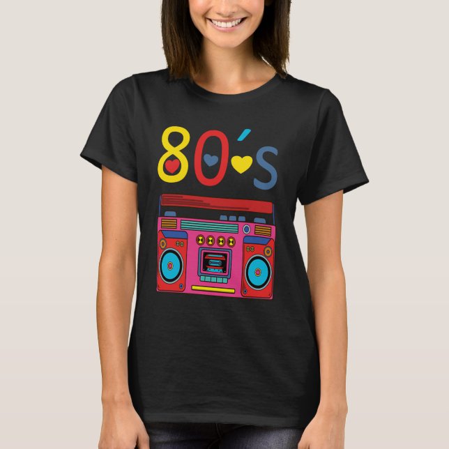 T-shirt 80s themed party 80s costume  I love the 80s  1 (Devant)