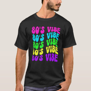 T-shirt 80s Vibe Retro Vintage 1980s 80s Styles Party Musi
