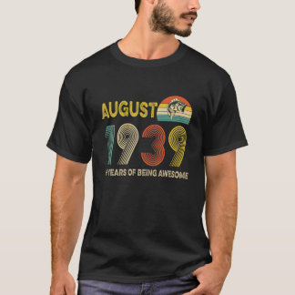 T-shirt 82E Cadeau Anniversaire Août 1939 82 Ans D'Être Un