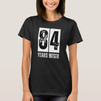 T-shirt 84 ans plus sage amusant 84e fête d'anniversaire 8